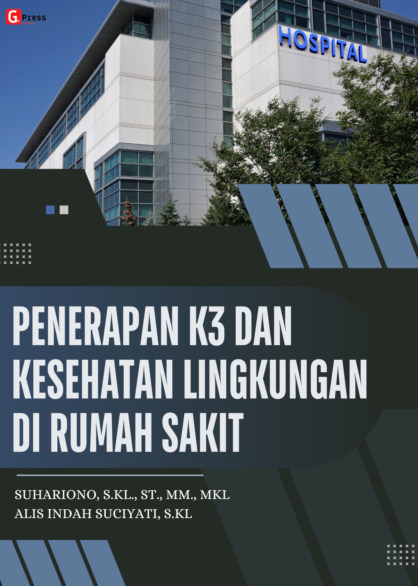 PENERAPAN K3 DAN KESEHATAN LINGKUNGAN DI  RUMAH SAKIT